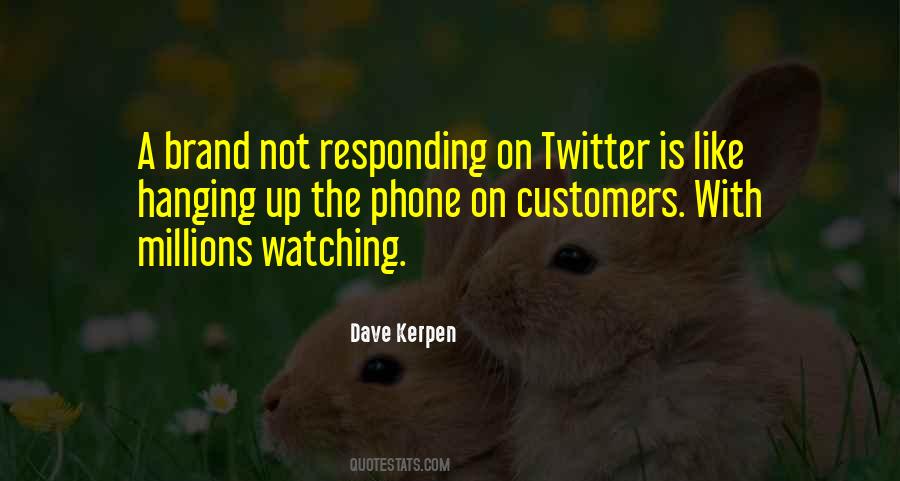 Quotes About Responding To Customers #1845954