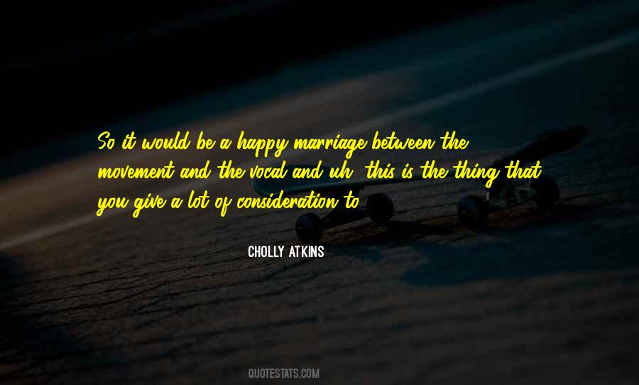 Quotes About Happy Marriage #1849065