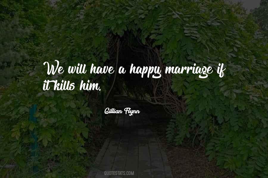 Quotes About Happy Marriage #799960