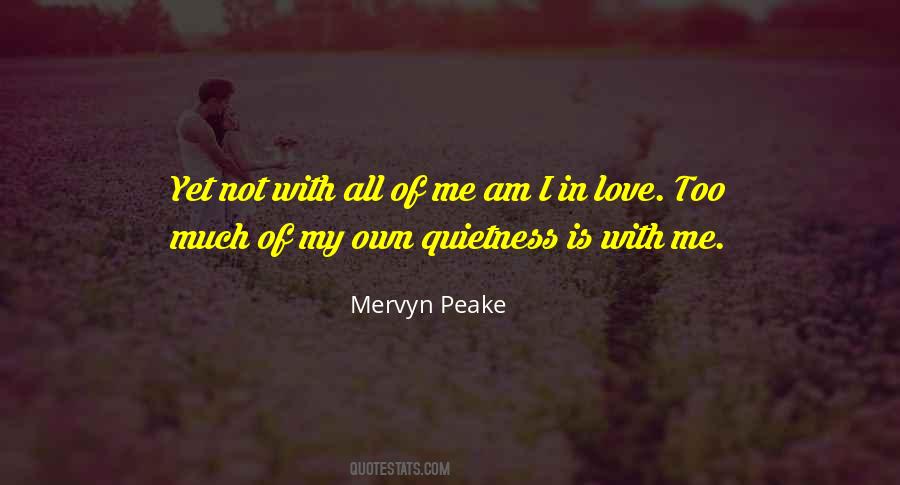 Love Too Much Quotes #1594327