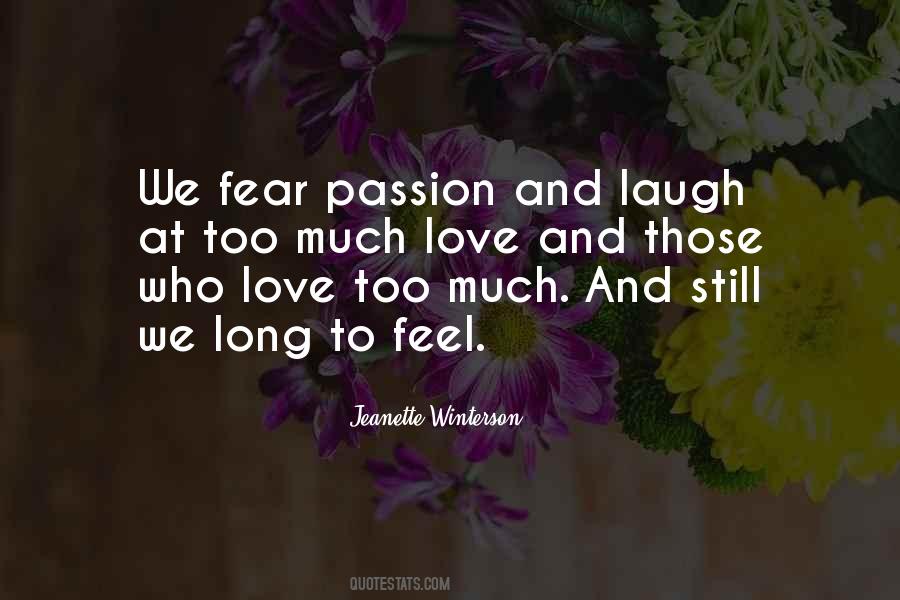Love Too Much Quotes #547894