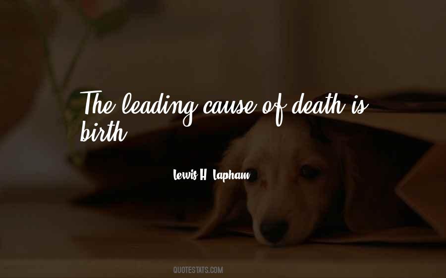 Leading Causes Quotes #669804