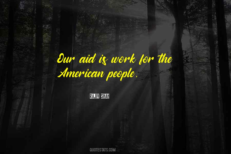 Quotes About Aid Work #1121677