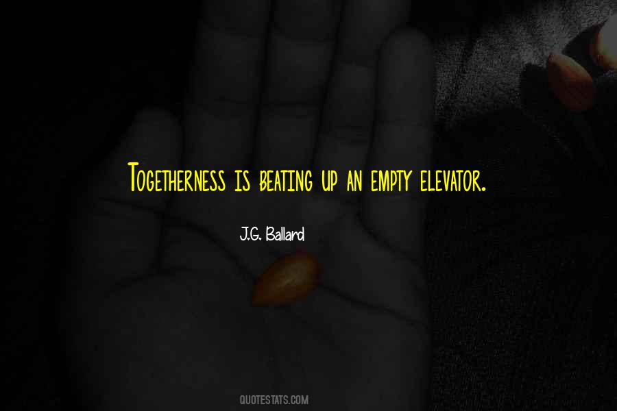 Quotes About Togetherness #1623090