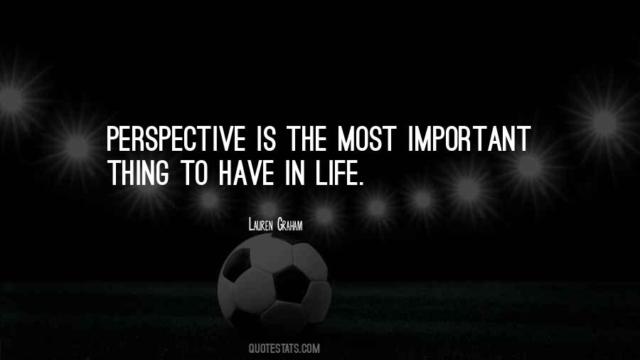 Quotes About Perspective In Life #280128