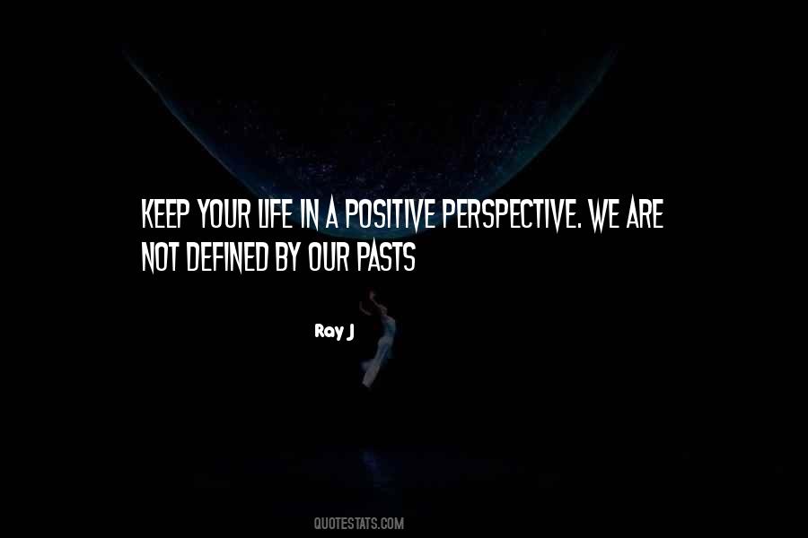 Quotes About Perspective In Life #586194