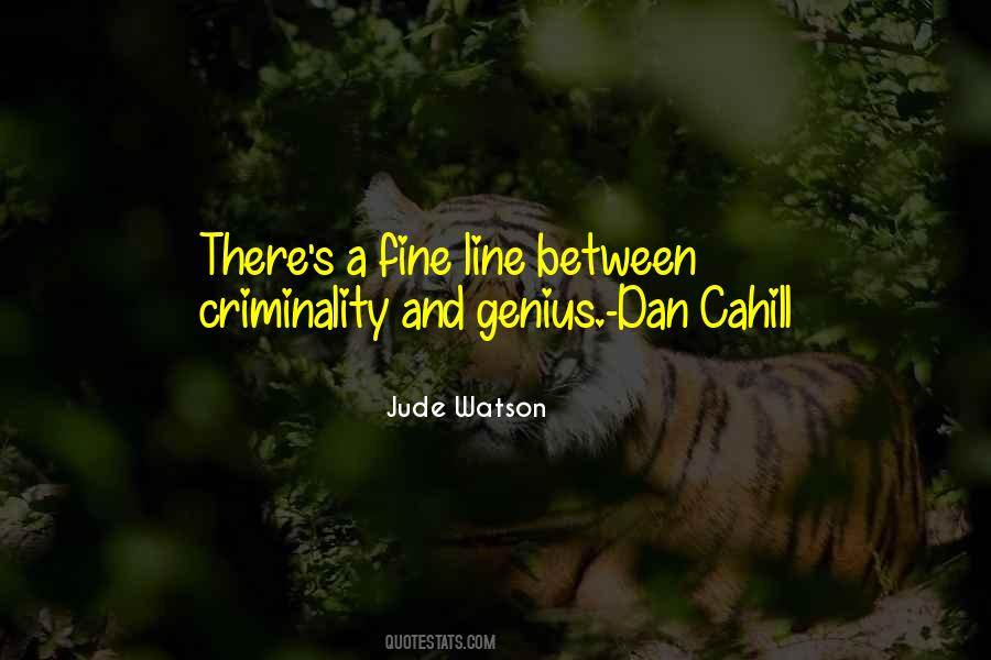 Quotes About Criminality #1839555