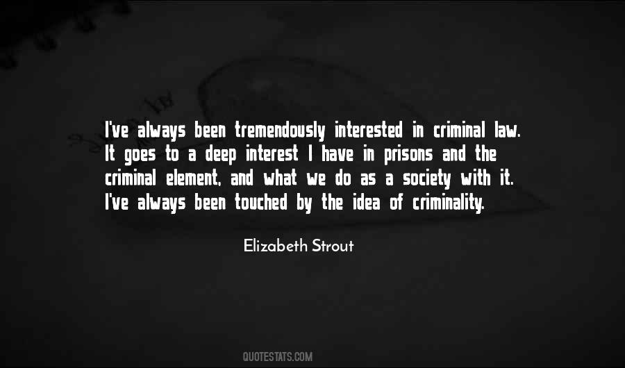 Quotes About Criminality #268486