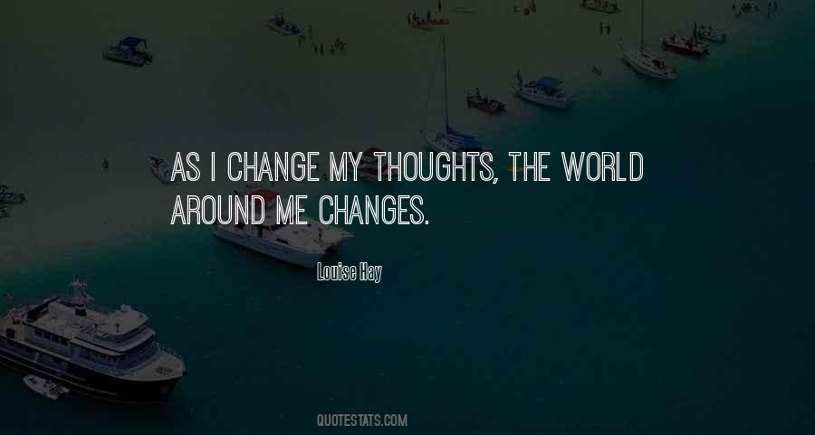 Thoughts Change Quotes #327379