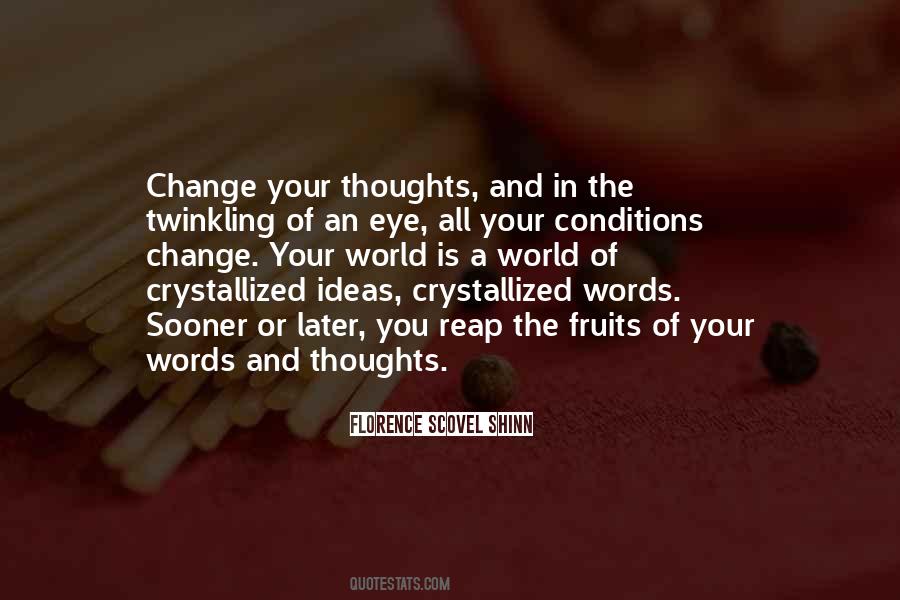 Thoughts Change Quotes #394869