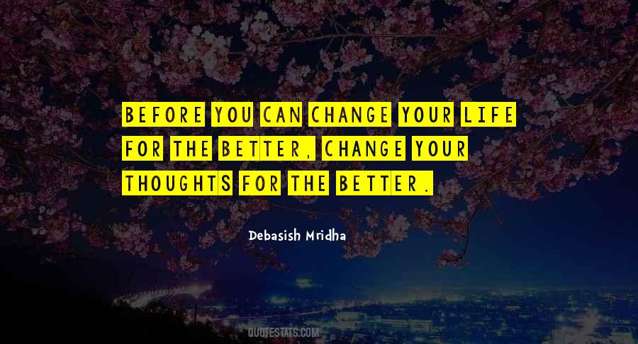 Thoughts Change Quotes #420970