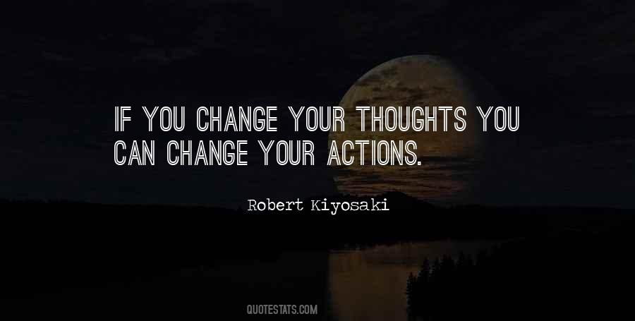 Thoughts Change Quotes #513313