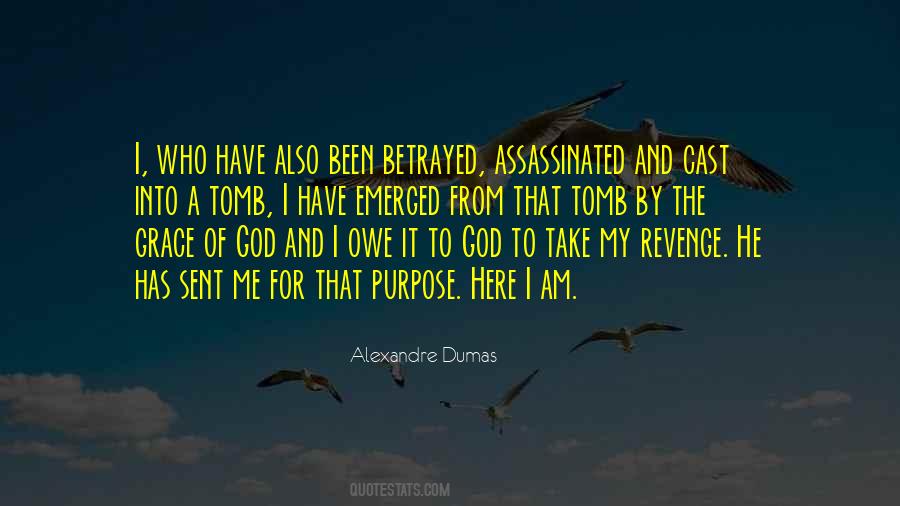 Quotes About God Has A Purpose #1007370