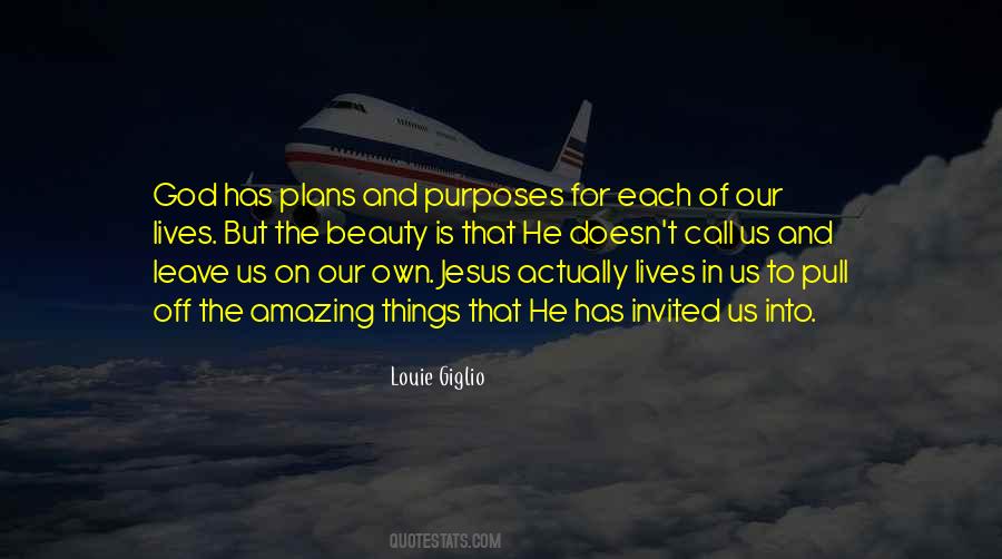 Quotes About God Has A Purpose #1009900