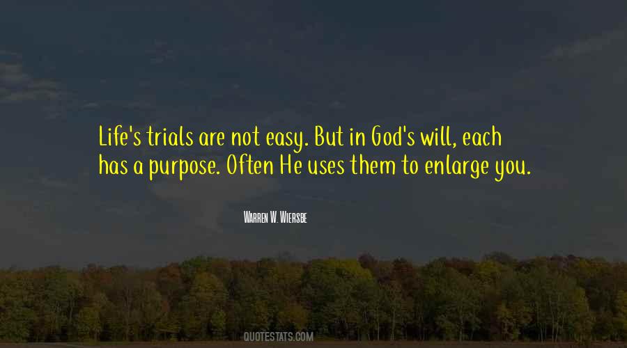 Quotes About God Has A Purpose #1057610