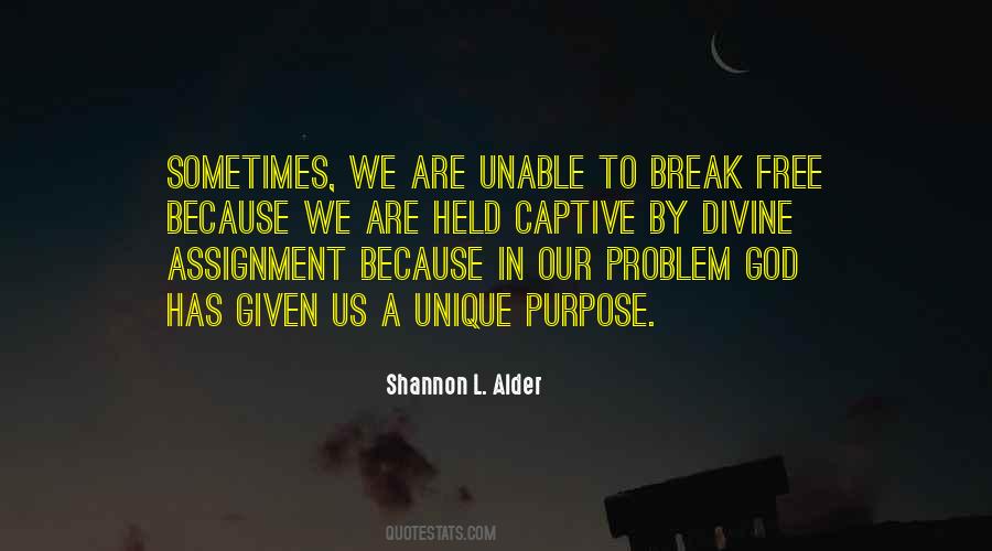 Quotes About God Has A Purpose #1089688