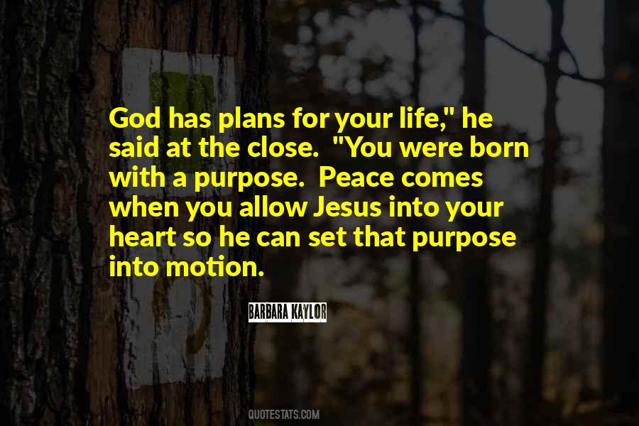 Quotes About God Has A Purpose #1398228
