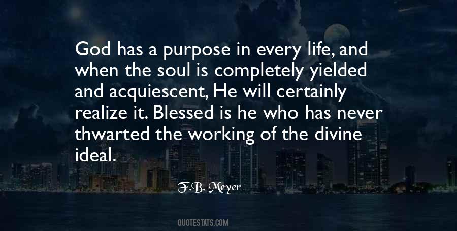 Quotes About God Has A Purpose #1646867
