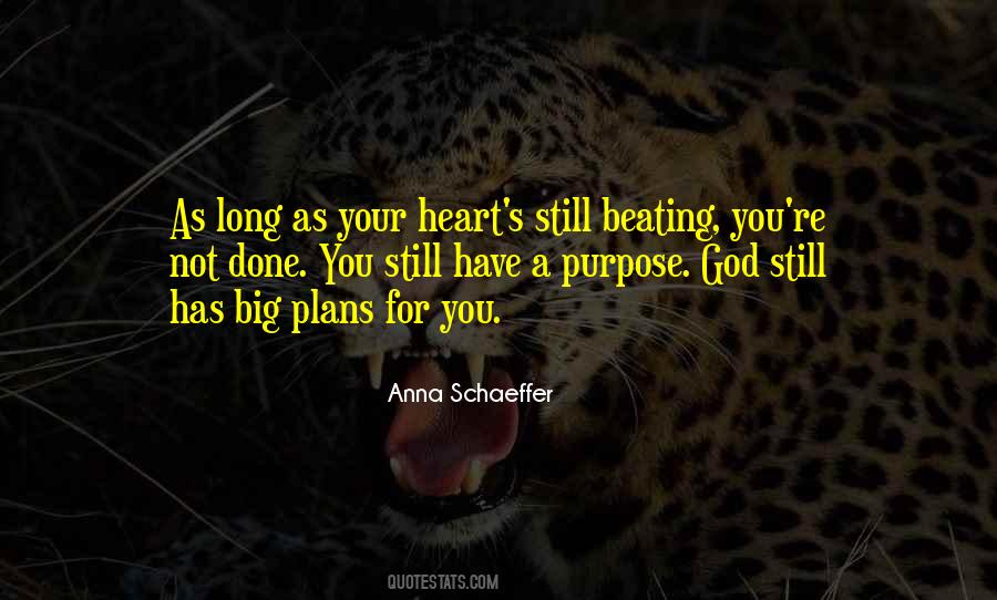 Quotes About God Has A Purpose #1686288