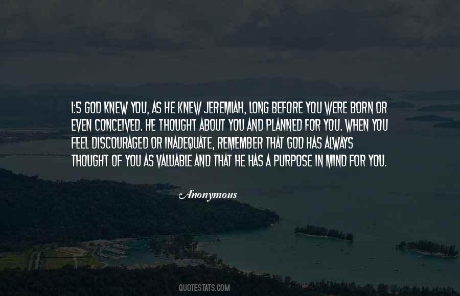 Quotes About God Has A Purpose #1757267
