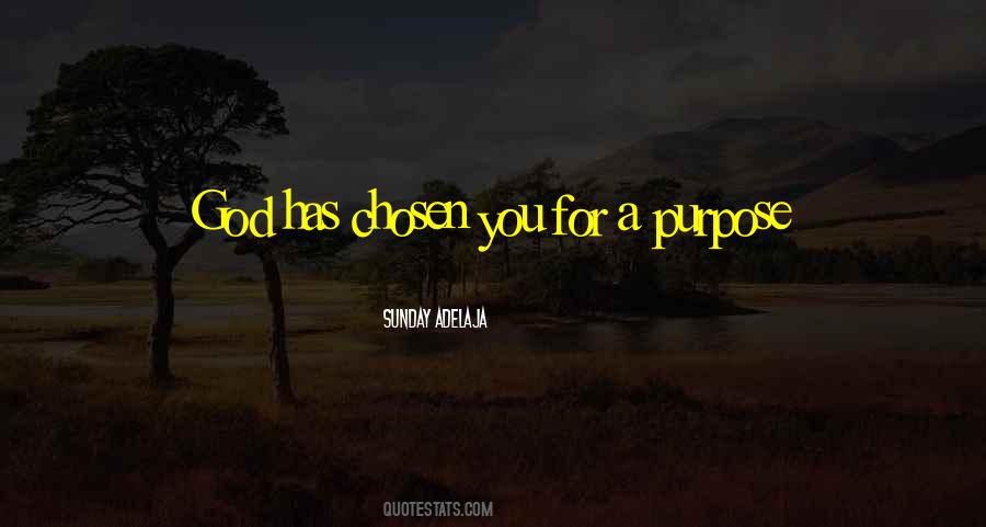 Quotes About God Has A Purpose #1763442