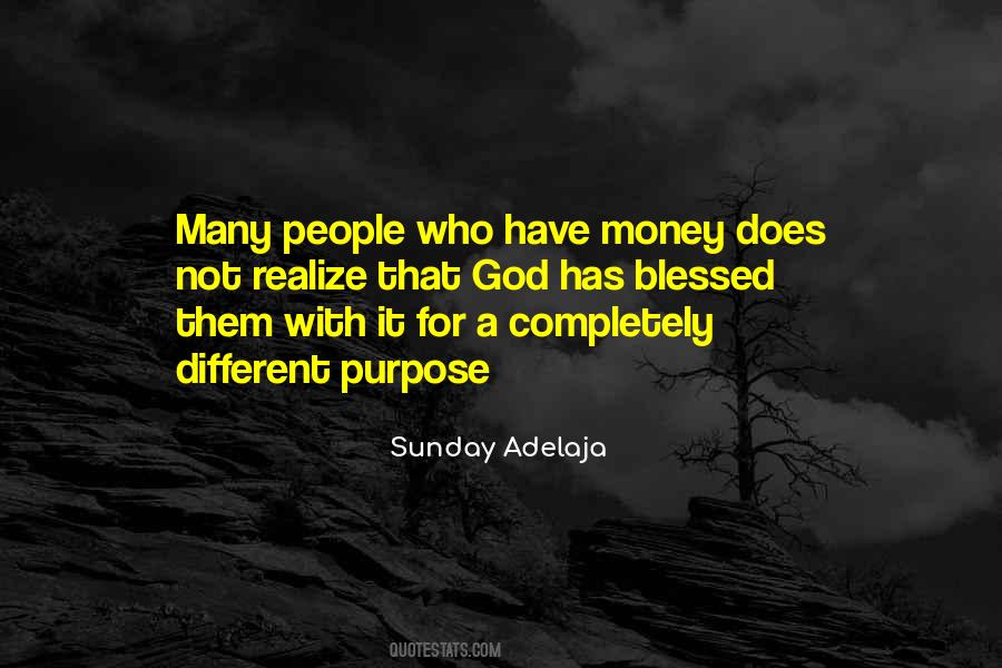 Quotes About God Has A Purpose #452366