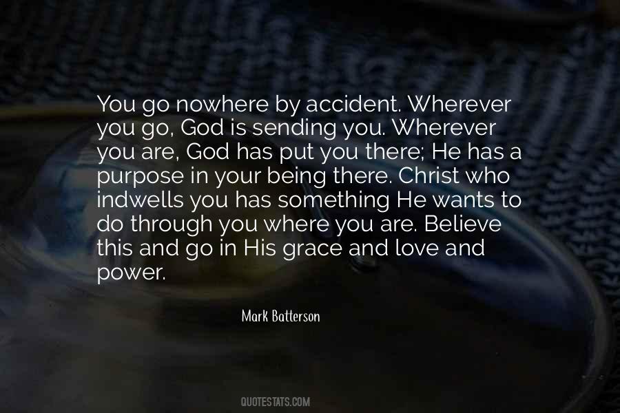 Quotes About God Has A Purpose #584767