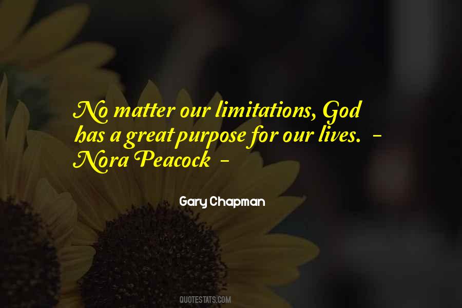 Quotes About God Has A Purpose #612700