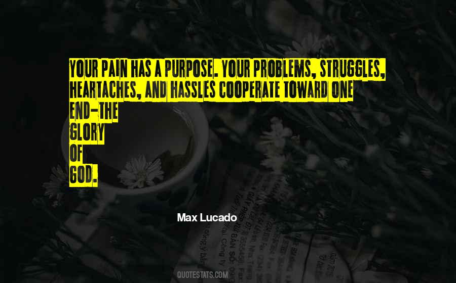 Quotes About God Has A Purpose #642644