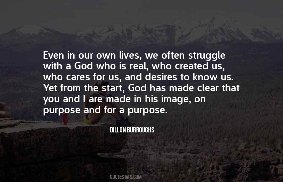 Quotes About God Has A Purpose #743761