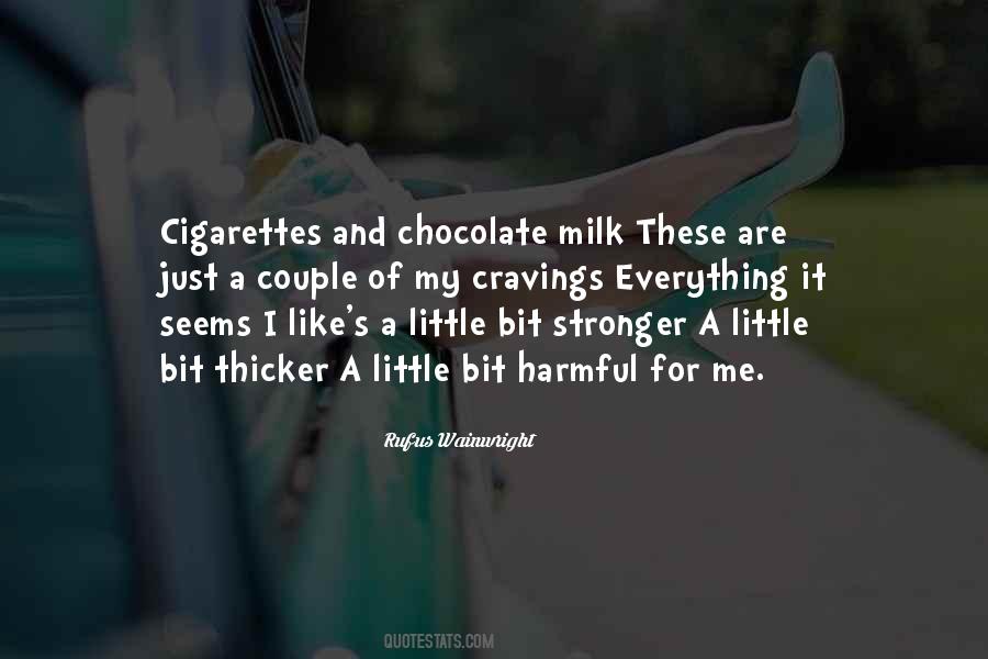 Quotes About Chocolate Milk #371140