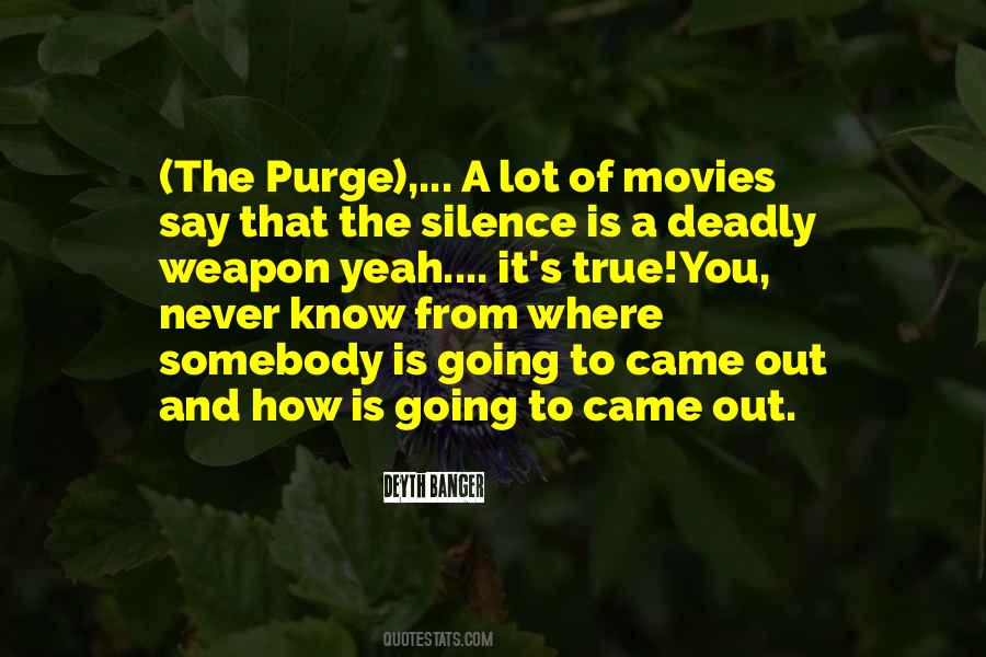 Quotes About Deadly Silence #1519642