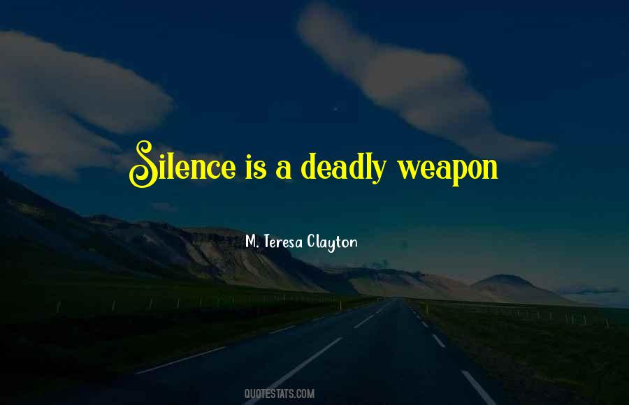 Quotes About Deadly Silence #420710