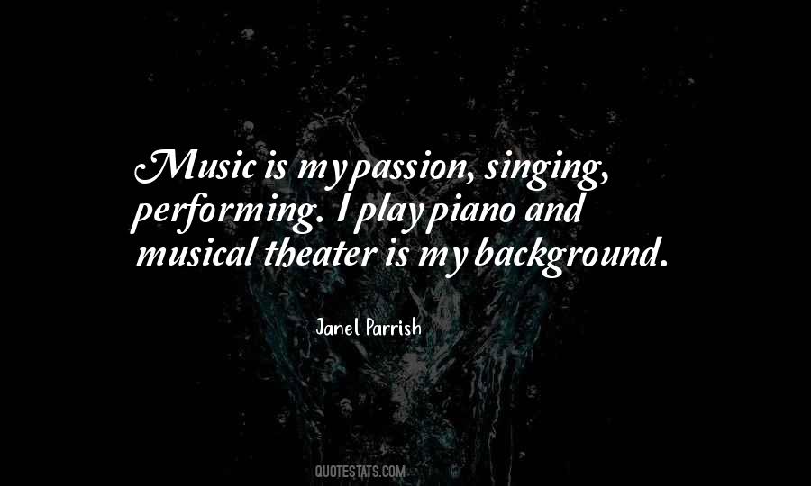 Quotes About Singing Is My Passion #777540