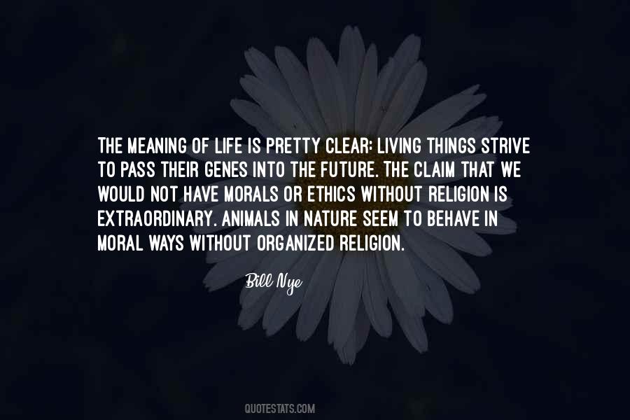 Quotes About Living A Moral Life #42205