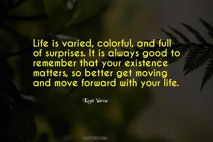 Moving With Life Quotes #32148