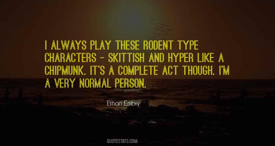 Act And Play Quotes #105700