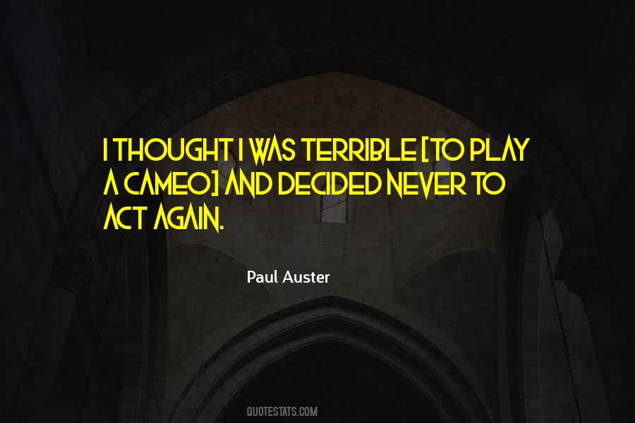 Act And Play Quotes #1250980
