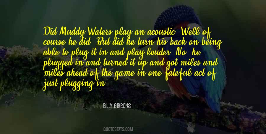 Act And Play Quotes #555804