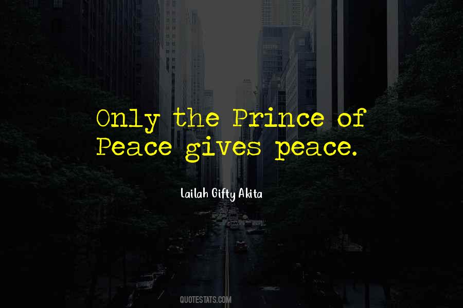 Quotes About Prince Of Peace #1427007