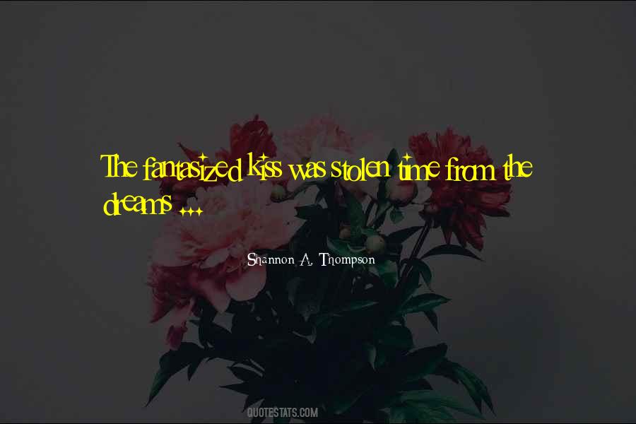 Quotes About Stolen Time #1249893
