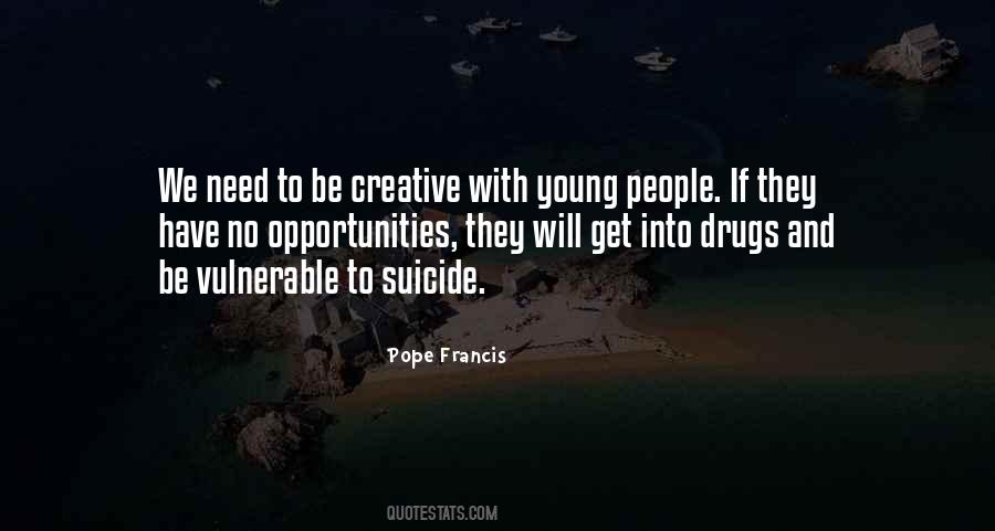 Quotes About Drugs And Life #132922