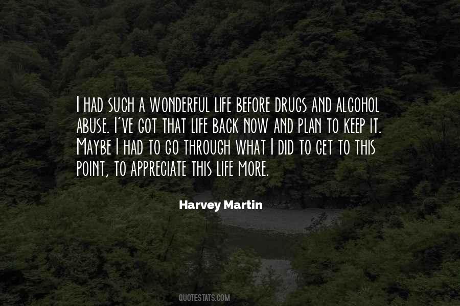 Quotes About Drugs And Life #27132