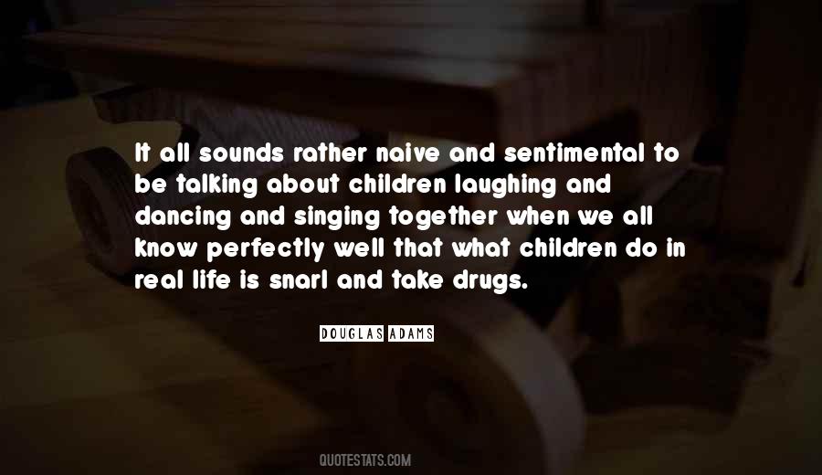 Quotes About Drugs And Life #452602