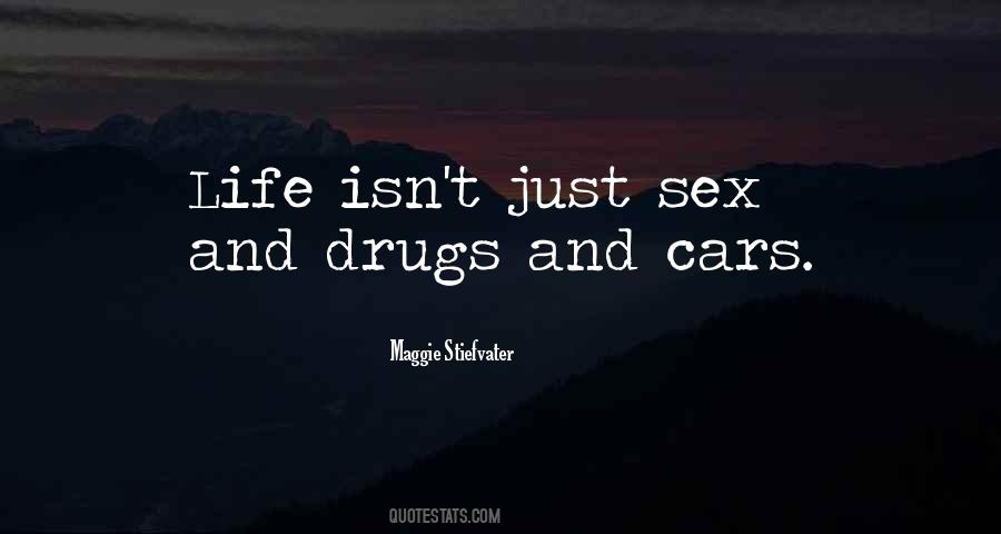 Quotes About Drugs And Life #923520