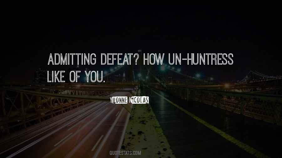 Quotes About Admitting Defeat #756260
