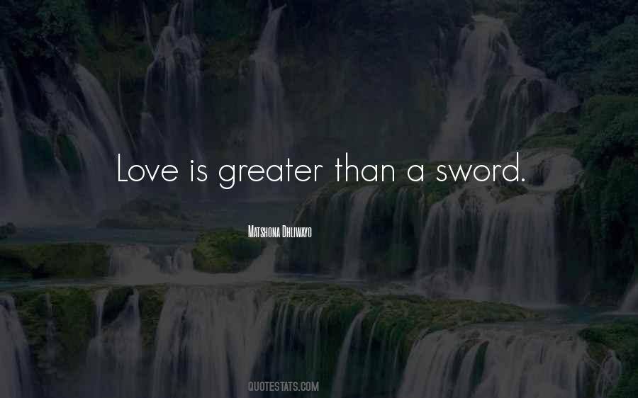 Quotes About Greater Love #144203