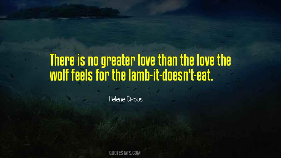 Quotes About Greater Love #1636826