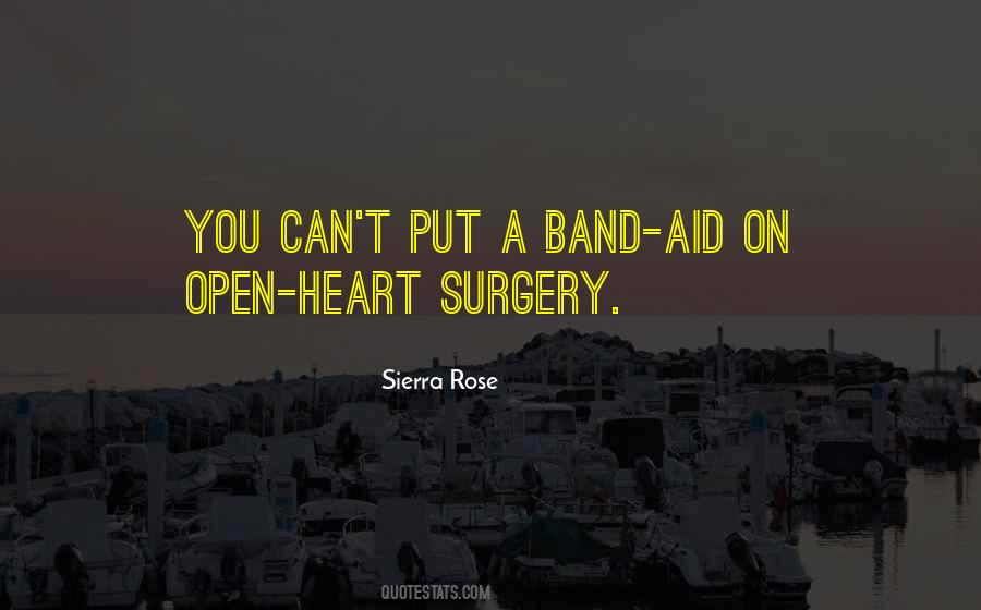 Quotes About Open Heart Surgery #1010914