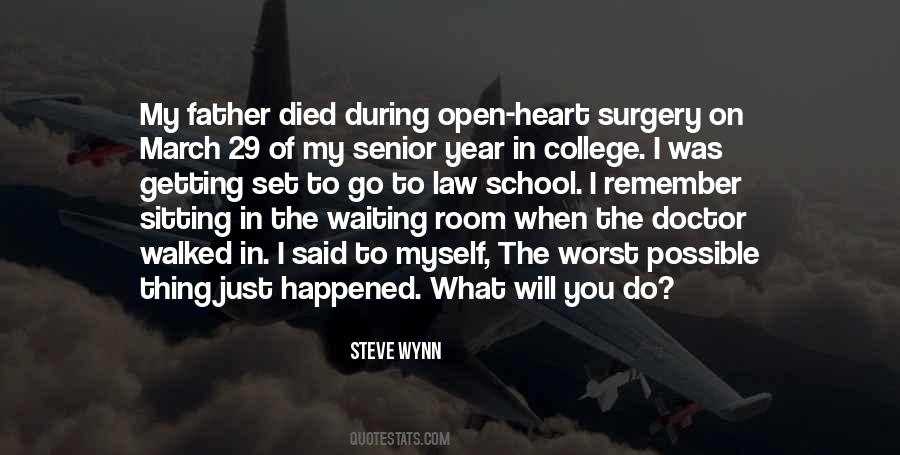 Quotes About Open Heart Surgery #788761